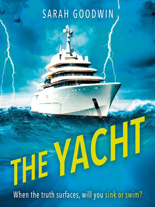 Title details for The Yacht by Sarah Goodwin - Available